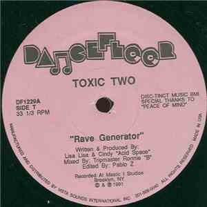 Toxic Two - Rave Generator / Acid Flash