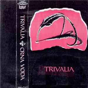 Trivalia - Crna Voda