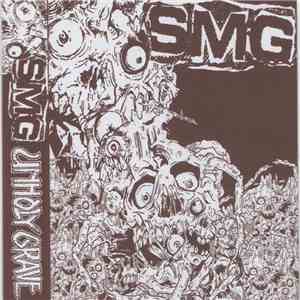 Unholy Grave / SMG - Devastation / Untitled