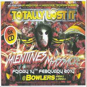 Various - Totally Lost It - Valentines Massacre