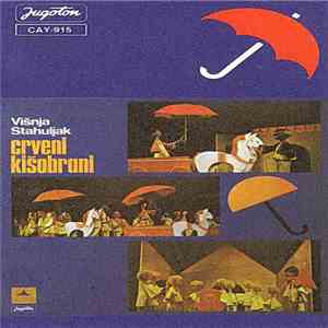 Višnja Stahuljak - Crveni Kišobrani