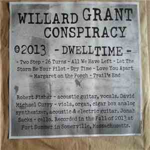 Willard Grant Conspiracy - Dwelltime