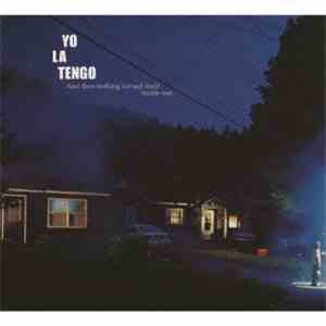 Yo La Tengo - And Then Nothing Turned Itself Inside-Out