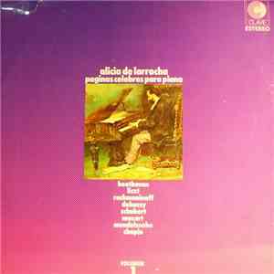 Alicia De Larrocha - Paginas Celebres Para Piano - Vol. 1