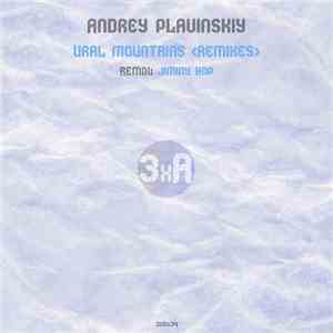 Andrey Plavinskiy - Ural Mountains (Remixes)