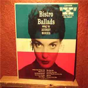 Audrey Morris -  Bistro Ballads Sung By Audrey Morris