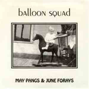 Balloon Squad - May Pangs & June Forays