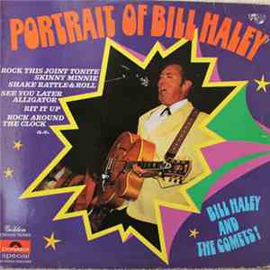 Bill Haley And His Comets, Bill Haley - Portrait Of Bill Haley