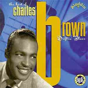 Charles Brown - Driftin' Blues, The Best Of Charles Brown