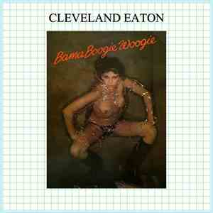 Cleveland Eaton - Bama Boogie Woogie