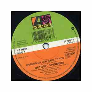 Detroit Spinners - Working My Way Back To You