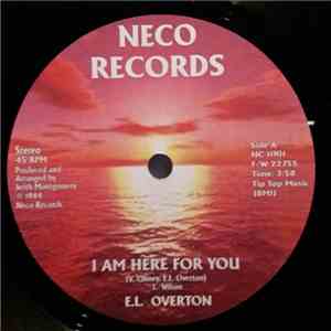 E.L. OVERTON/ MISTER - i am here for you/ i wanna thank you