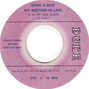 Ernie K-Doe - My Mother-In-Law (Is In My Hair Again) / Looking Into The Future