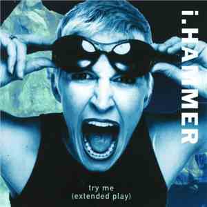i.HAMMER - Try Me (Extended Play)