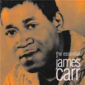 James Carr - The Essential James Carr