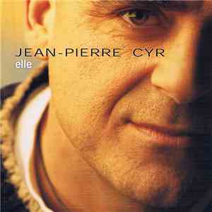 Jean-Pierre Cyr - Elle