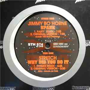 Jimmy Bo Horne / Stretch - Spank / Why Did You Do It