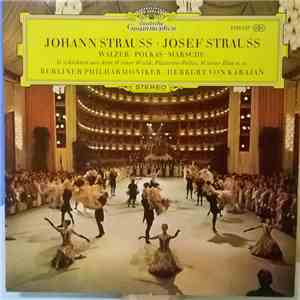 Johann Strauss, Josef Strauss, Berliner Philharmoniker, Herbert von Karajan ...