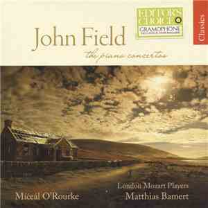 John Field - Míċeál O'Rourke, London Mozart Players, Matthias Bamert - The ...