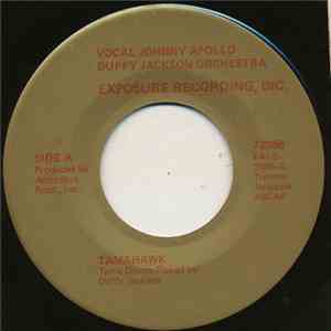 Johnny Apollo, Duffy Jackson Orchestra - Tamahawk / I Feel Good