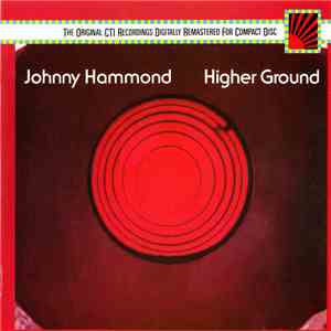 Johnny Hammond - Higher Ground