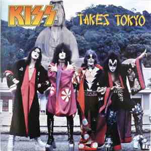 Kiss - Takes Tokyo '77