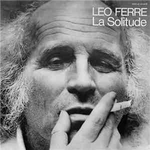 Léo Ferré - La Solitude