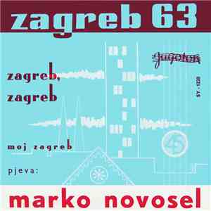 Marko Novosel - Zagreb, Zagreb