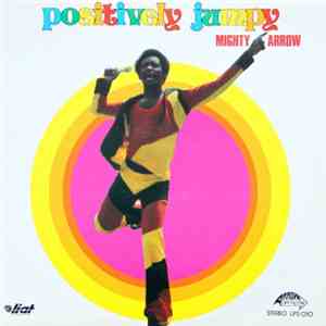 Mighty Arrow - Positively Jumpy