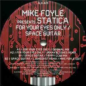Mike Foyle Presents Statica - For Your Eyes Only / Space Guitar