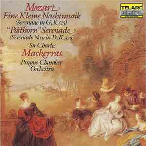 Mozart - Sir Charles Mackerras, Prague Chamber Orchestra - Eine Kleine Nach ...