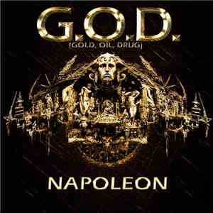Napoleon  - G.O.D. I : Gold, Oil, Drug