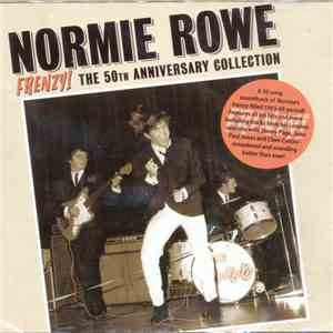 Normie Rowe - Frenzy! The 50th Anniversary Collection