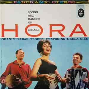 Oranim Zabar Troupe, Geula Gill, Michael Kagan, Dov Seltzer - Hora: Songs a ...