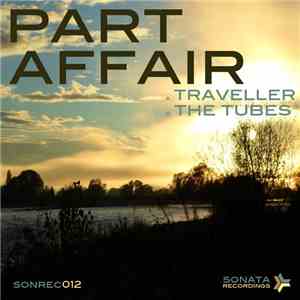Part Affair - Traveller / The Tubes