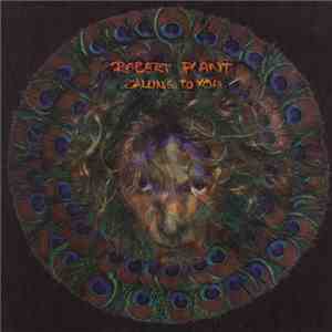 Robert Plant - Calling To You