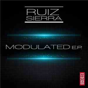 Ruiz Sierra - Modulated E.P.