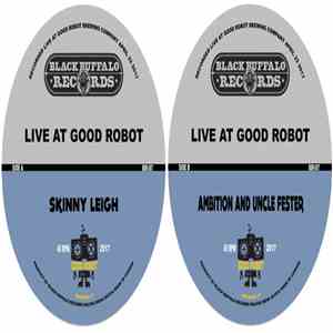 Skinny Leigh, Ambition , Uncle Fester - Live at Good Robot