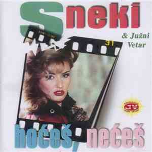Sneki & Južni Vetar - Hoćeš, Nećeš