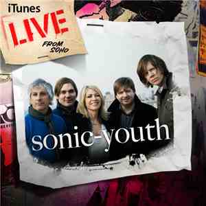 Sonic-Youth - iTunes Live From Soho