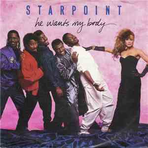 Starpoint - He Wants My Body