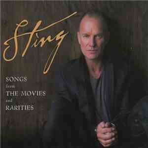 Sting - Songs From The Movies And Rarities