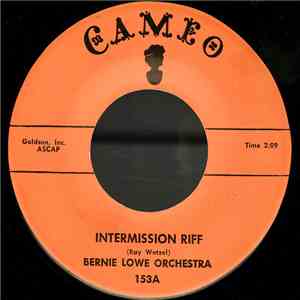 The Bernie Lowe Orchestra - Intermission Riff / Sing Sing Sing