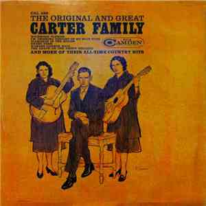 The Carter Family - The Original And Great Carter Family
