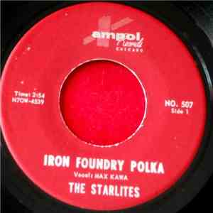 The Starlites  - Iron Foundry Polka