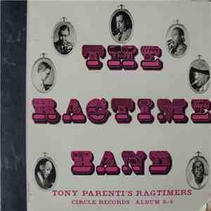Tony Parenti's Ragtimers - The Ragtime Band