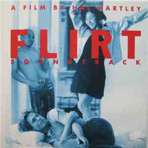 Various - Flirt Soundtrack - A Film By Hal Hartley
