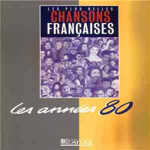 Various - Les Plus Belles Chansons Françaises Les Années 80