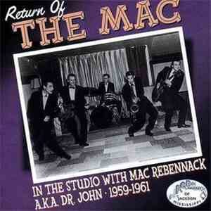 Various - Return Of The Mac: In The Studio With Mac Rebennack A.K.A. Dr. Jo ...
