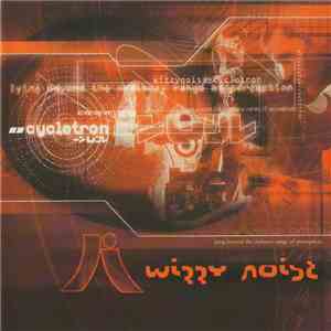 Wizzy Noise - Cyclotron